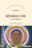 Image de Réveille-toi. La vie du Bouddha (Du monde entier) (French Edition)