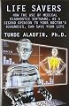 Life Savers: How the Use of Medical Diagnostic Software, as a Second Opinion to Your Doctor's Diagnosis, Can Save Your Life