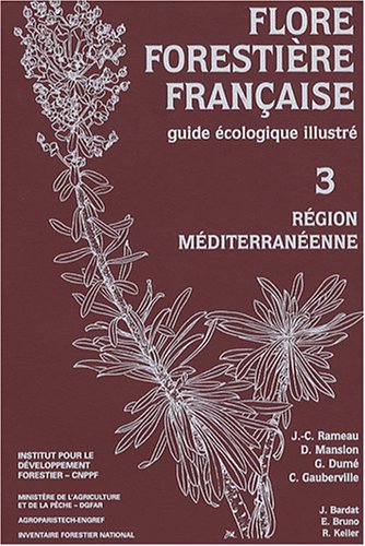 Telecharger Flore Forestiere Francaise Tome 3 Region Mediterraneenne Jc Rameau D Mansion G Dume C Gauberville Pdf Larehosvi