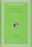 Aristotle, XIX, Nicomachean Ethics (Loeb Classical Library) by 