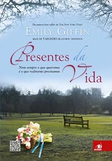 Livro Presentes da Vida: Nem sempre o que queremos é o que realmente precisamos