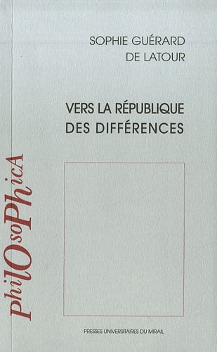 Vers La Republique Des Differences Guerard De Latour Sophie Amazon Fr Livres