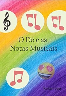 Livro O Dó e as Notas Musicais