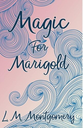 Magic for Marigold Paperback – Import, 3 Jun 2014