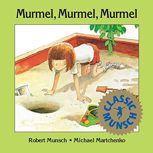 Murmel, Murmel, Murmel (Munsch for Kids)