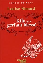 Kila et le gerfaut blessé