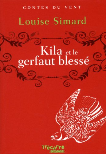 Kila et le gerfaut blessé