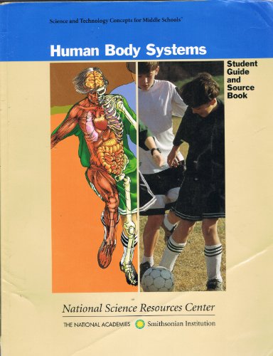 Human Body Systems: Student Guide and Source Book