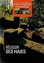 Réussir ses haies