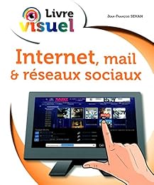 Internet, mail et réseaux sociaux
