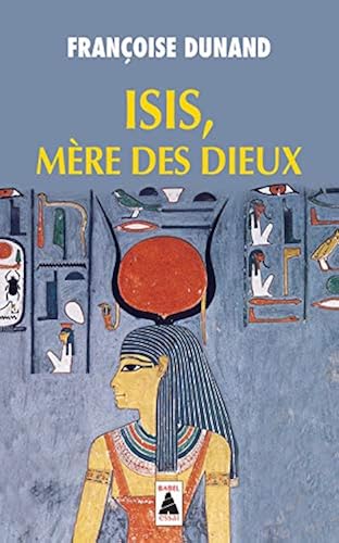 Download Isis, Mère des Dieux PDF