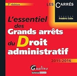 L' essentiel des grands arrêts du droit administratif