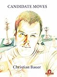 Candidate Moves: A Grandmaster's Method by