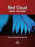 Red Cloud Speaks - My mission (Spiritualismo Book 2) by Estelle Roberts, Red Cloud