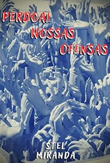 Livro "PERDOAI NOSSAS OFENSAS"