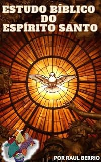 Livro Estudo Bíblico Do Espírito Santo.: Deus Pai, Deus Filho (Jesus Cristo), Deus Espírito Santo.