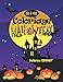 Coloriage Halloween: Livre de Coloriage pour Enfant avec une Collection de 40 Merveilleux Dessins d' by Bellerose ENFANT