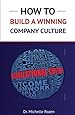 How to Build a Winning Company Culture