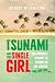 Tsunami and the Single Girl: One woman's journey to become an aid worker and find love by Krissy Nicholson
