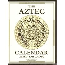 Aztec Calendar Handbook: Randall C. Jimenez, Richard B. Graeber ...