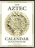 Aztec Calendar Handbook by Randall C. Jimenez, Richard B. Graeber