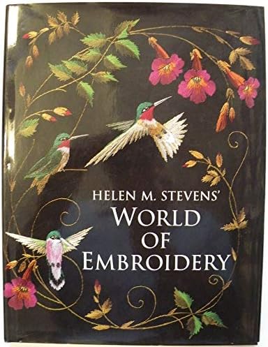 Helen M. Stevens' World of Embroidery: Stevens, Helen
