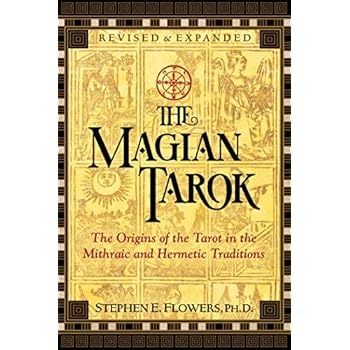 The Magian Tarok: The Origins of the Tarot in the Mithraic and Hermetic Traditions The Magian Tarok: The Origins of the Tarot in the Mithraic and Hermetic Traditions