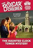 The Haunted Clock Tower Mystery (84) (The Boxcar Children Mysteries)
