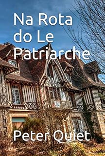 Livro Na Rota do Le Patriarche