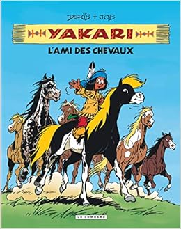 Integrale Yakari L Ami Des Animaux Tome 1 Yakari L Ami Des Chevaux Amazon Fr Job Derib Livres