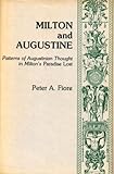 Milton and Augustine : Patterns of Augustinian Thought in Milton's Paradise Lost, Fiore, Peter A., 0271002697