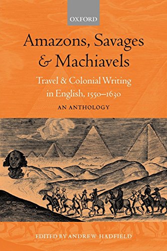 Amazons, Savages, and Machiavels: Travel and Colonial...