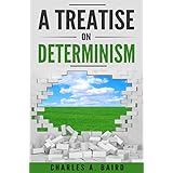 A Treatise on Determinism
