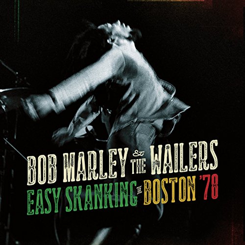 Bob Marley & The Wailers - Easy Skanking In Boston 78 - Zortam Music
