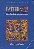 Patterns Plus : A Short Prose Reader with Argumentation, Conlin, Mary Lou, 0395597455