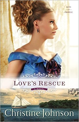 Love's Rescue (Keys of Promise Book #1): A Novel 