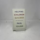 Helping Children Succeed: What Works and Why