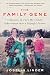 The Family Gene: A Mission to Turn My Deadly Inheritance into a Hopeful Future by Joselin Linder