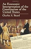 An Economic Interpretation of the Constitution of the United States