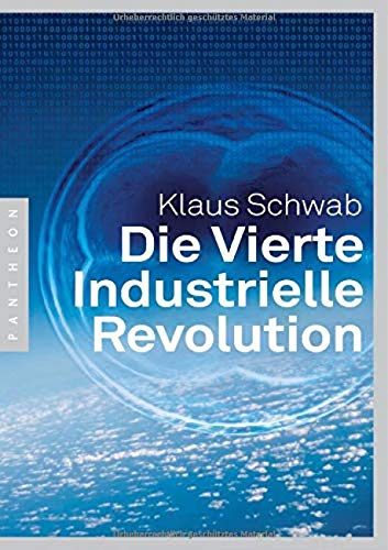 Die Vierte Industrielle Revolution Schwab Klaus 9783570553459 Amazon Com Books