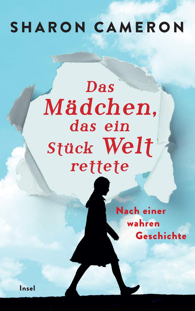 Das Madchen Das Ein Stuck Welt Rettete Nach Einer Wahren Geschichte Cameron Sharon Fors Katharina Schuhmacher Naemi Amazon Nl