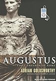 Augustus: First Emperor of Rome