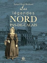 Les  légendes du Nord et du Pas-de-Calais