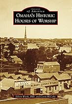 Omaha's Historic Houses of Worship (Images of America)