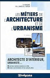 Les  métiers de l'architecture et de l'urbanisme