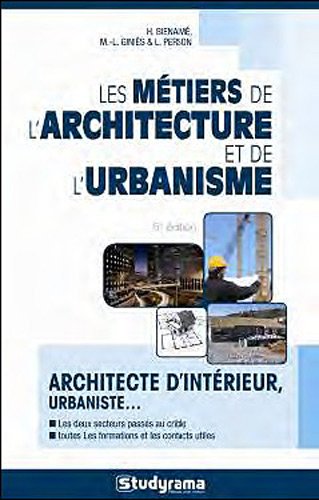 Les  métiers de l'architecture et de l'urbanisme