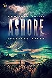 Ashore (Staying Afloat Book 2) by Isabelle Adler