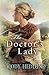 The Doctor's Lady: A Western Wagon Train Marriage of Convenience Historical Romance