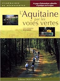 L' Aquitaine par les voies vertes