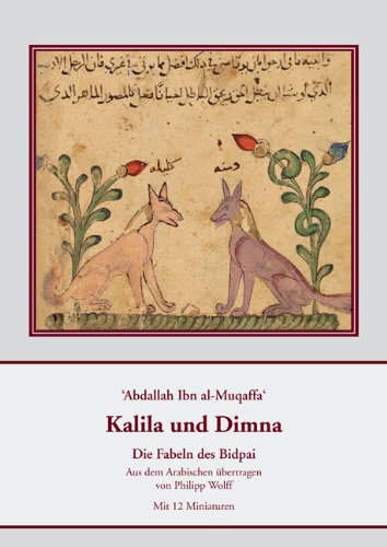 Amazon Com Abdallah Ibn Al Muqaffa Kalila Und Dimna Die Fabeln Des Bidpai German Edition 9783895006838 Books